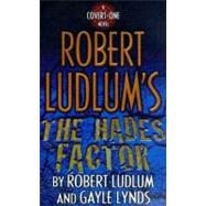 Robert Ludlum's The Hades Factor A Covert-One Novel