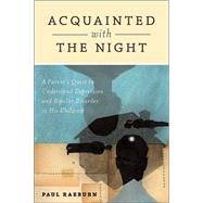Acquainted with the Night : A Parent's Quest to Understand Depression and Bipolar Disorder in His Children