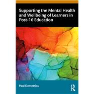 Supporting the Mental Health and Wellbeing of Learners in Post-16 Education