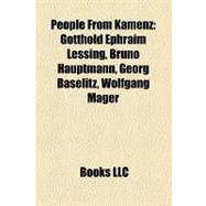 People from Kamenz : Gotthold Ephraim Lessing, Bruno Hauptmann, Georg Baselitz, Wolfgang Mager