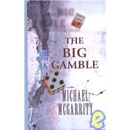 The Big Gamble: A Kevin Kerney Novel