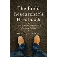 The Field Researcher’s Handbook