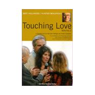 Touching Love Vol. 2 : A Teaching Seminar with Bert Hellinger and Hunter Beaumont