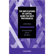 The Implications of Capital Gains Tax Rate Preferences ATTA Doctoral Series, Vol. 8