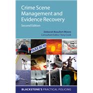 Crime Scene Management and Evidence Recovery