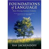 Foundations of Language Brain, Meaning, Grammar, Evolution