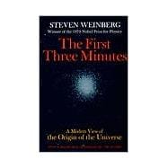 The First Three Minutes A Modern View Of The Origin Of The Universe