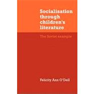 Socialisation through Children's Literature: The Soviet Example