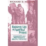 Raising Up a Faithful Priest