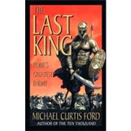 The Last King: Rome's Greatest Enemy