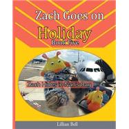 Zach Goes on Holiday