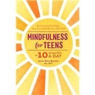 Mindfulness for Teens in 10 Minutes a Day