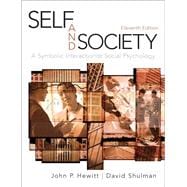 Self and Society  A Symbolic Interactionist Social Psychology