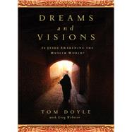 Dreams and Visions