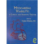 Myocardial Viability : A Clinical and Scientific Treatise