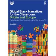 Global Black Narratives for the Classroom: Britain and Europe