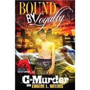 Bound by Loyalty