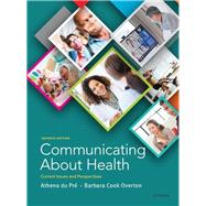 Communicating About Health: Current Issues and Perspectives