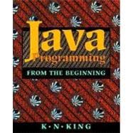 Java Programming From the Beginning