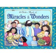 A Child's Book of Miracles and Wonders