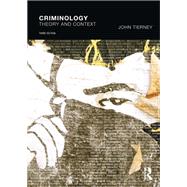Criminology: Theory and context