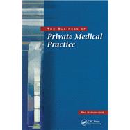 The Business of Private Medical Practice