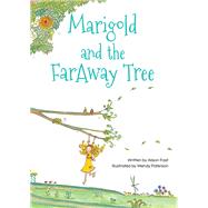 Marigold and the Faraway Tree