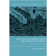 Framing Convergence With the Global Legal Order