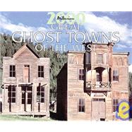 Great Ghost Towns of the West 2000 Calendar