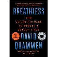 Breathless The Scientific Race to Defeat a Deadly Virus