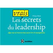 Les vrais secrets du leadership