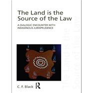 The Land is the Source of the Law