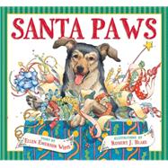 Santa Paws: The Picture Book The Picture Book