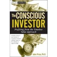The Conscious Investor Profiting from the Timeless Value Approach
