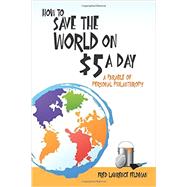 How to Save the World on $5 a Day