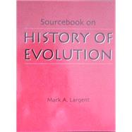 Sourcebook on History of Evolution