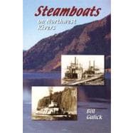 Steamboats on Northwest Rivers: Before the Dams