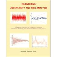 Engineering Uncertainty and Risk Analysis : A Balanced Approach to Probability, Statistics, Stochastic Modeling, and Stochastic Differential Equations