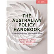 Australian Policy Handbook A Practical Guide to the Policy Making Process