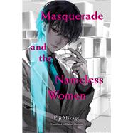 Masquerade and the Nameless Women