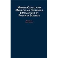 Monte Carlo and Molecular Dynamics Simulations in Polymer Science
