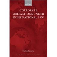 Corporate Obligations Under International Law
