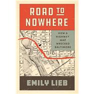 Road to Nowhere book cover, ISBN 9780226844381