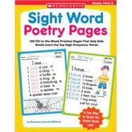 Sight Word Poetry Pages 100 Fill-in-the-Blank Practice Pages That Help Kids Really Learn the Top High-Frequency Words