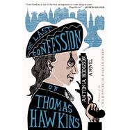 The Last Confession of Thomas Hawkins