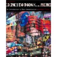 Media Today : An Introduction to Mass Communication