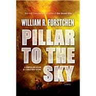 Pillar to the Sky A Novel