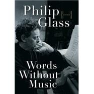 Words Without Music A Memoir