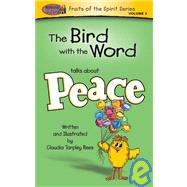 The Bird With The Word Talks About Peace