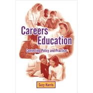 Careers Education : Contesting Policy and Practice